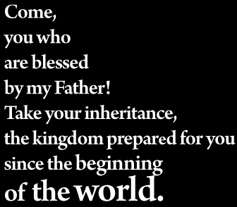 from Matthew 25:34